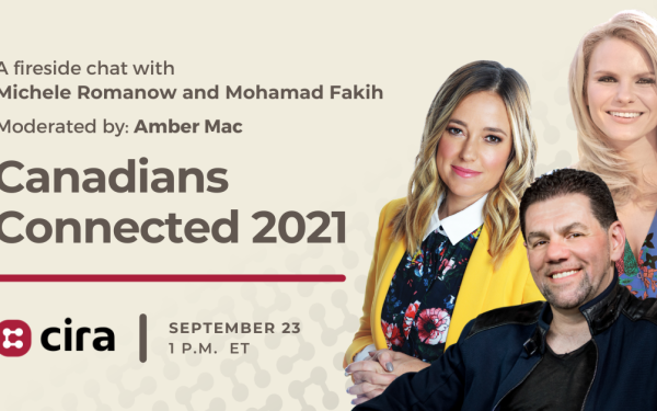 Top six reasons why you should attend Canadians Connected 2021